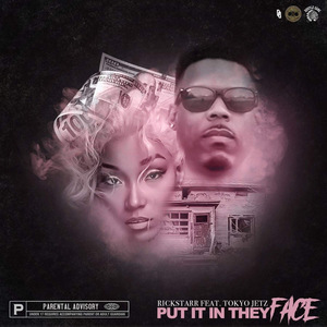 Put It in They Face (feat. Tokyo Jetz)