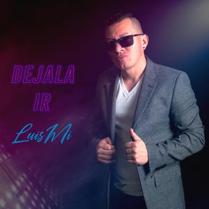 Dejala Ir (feat. Luis Munoz & Fantom)