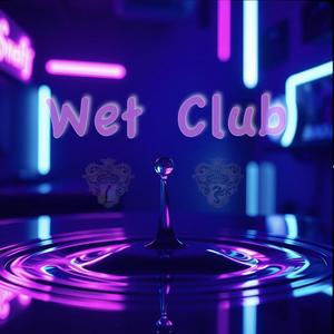 Wet Club (Wet Club 4)