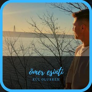 Kül Olurken