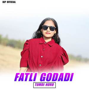 Fatli Godadi Tumdi Horo