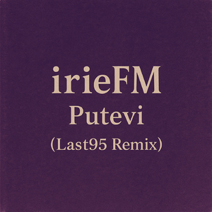 Putevi (Last95 Remix)