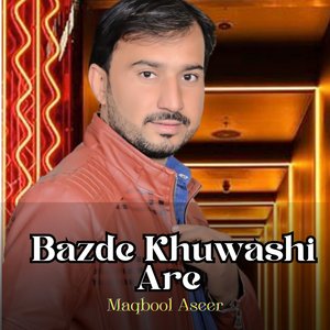 Bazde Khuwashi Are