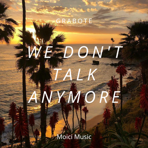We Don't Talk Anymore (Notorious & Bentley Grey )（翻自 Charlie Puth）