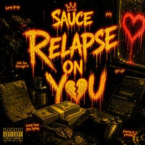 Relapse On You