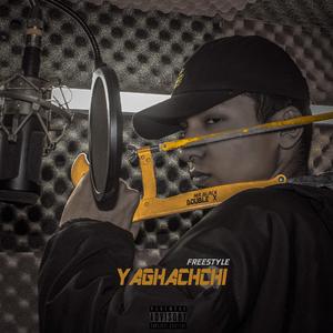 YAGHACHCHI(freestyle）