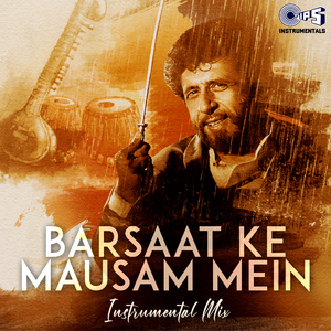Barsaat Ke Mausam Mein (Instrumental)