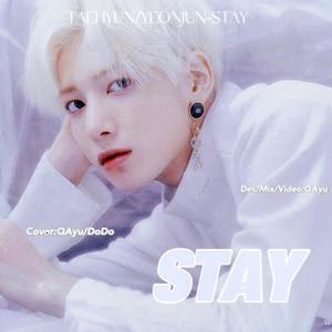 STAY(姜太显2022生贺)