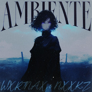 AMBIENTE (SUPER SLOWED)