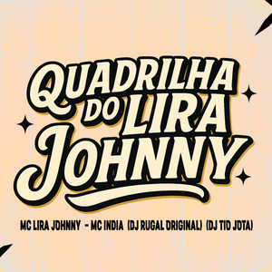 Quadrilha do Lira Johnny