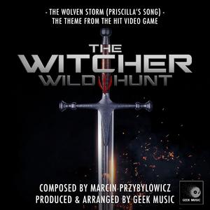The Witcher 3: Wild Hunt: The Wolven Storm (Priscilla's Song)