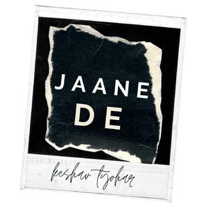 Jaane De