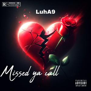 Missed Ya Call