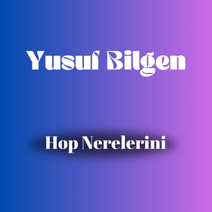 Hop Nerelerini