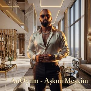 Aşkım Meşkim