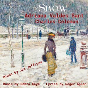 Snow (feat. Charles Coleman, Jai Jeffryes, Debra Kaye & Roger Aplon)