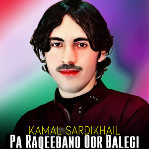 Pa Raqeebano Oor Balegi