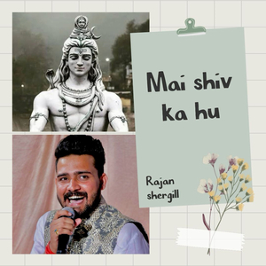 Mai Shiv Ka Hu