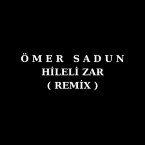 Hileli Zar (Remix)