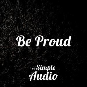 Be Proud