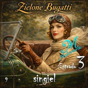 Zielone Bugatti (feat. Magdalena Meisel & Marcel Różanka)
