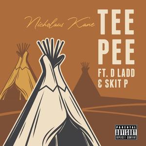 TeePee (feat. D Ladd & Skit P)