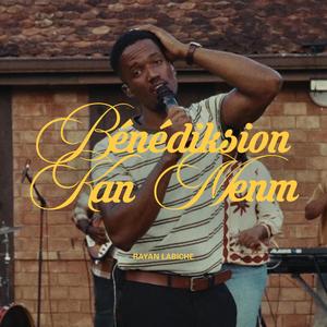 Bénédiksion Kan Menm