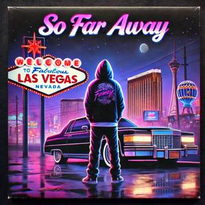 So Far Away