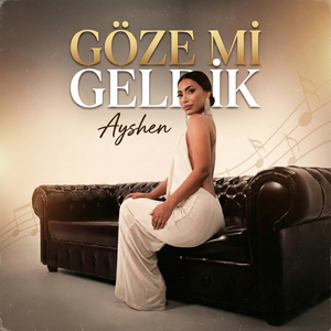 Göze Mi Geldik