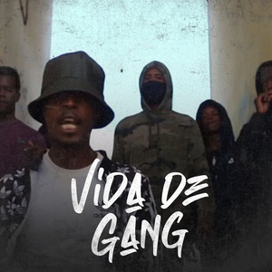 Vida de Gang