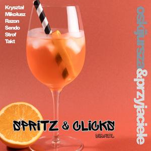 Spritz & Clicks (feat. Kryształ, Mikołusz, Razon, Sendo, Strof & Takt)