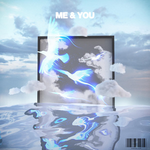 Me & You