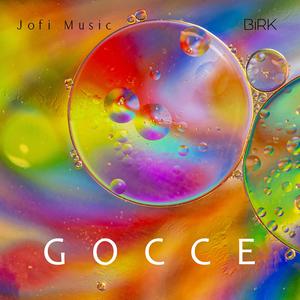 Gocce (feat. BiRK Art)