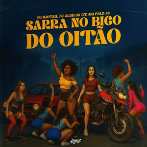 SARRA NO BICO DO OITÃO