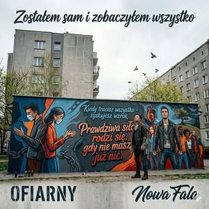 Zostałem sam i zobaczyłem wszystko