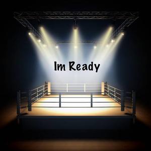 I'm Ready