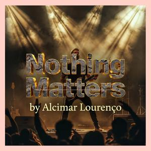 Nothing Matters