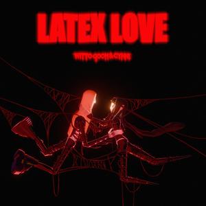 Latex Love (feat. Cynni)