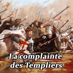 La complainte des Templiers