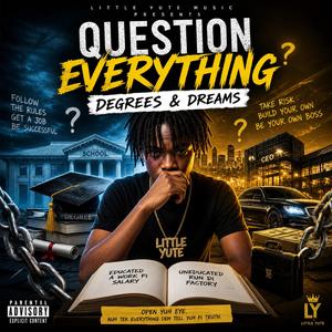 Question Everything
