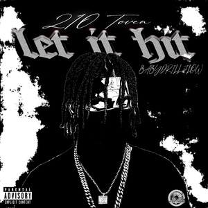 Let It Hit (Baby Drill Flow)