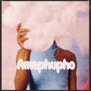 Amaphupho (feat. AkmusiQ)