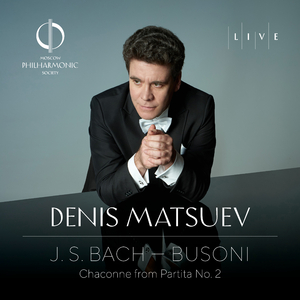 Bach: Chaconne from Partita No. 2 in D Minor, BWV. 1004 (Transcribed by Ferruccio Busoni)