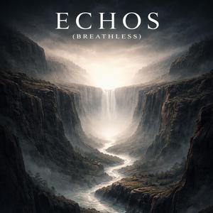 Echos (breathless)