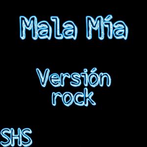 Mala mía rock