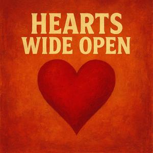 Hearts Wide Open