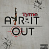 Tyme - Air It Out