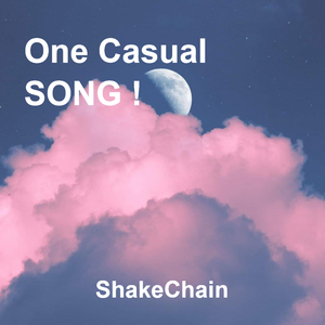 One Casual SONG ！