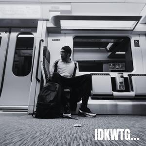 IDKWTG