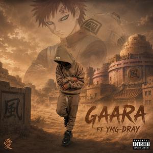 Gaara (feat. YMG-Dray)